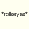 Rolls Eyes Pictures, Images and Photos