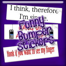 Patriotic Bumper Stickers on Funny Bumper Stickers Do You Drive Express Yourself With A Cool Bumper