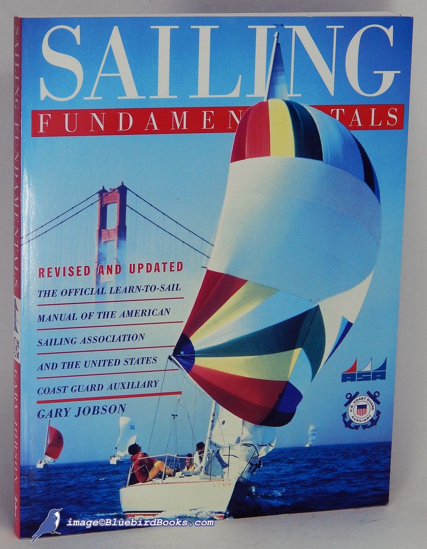 Sailing Fundamentals The Official LearntoSail Manual of the American