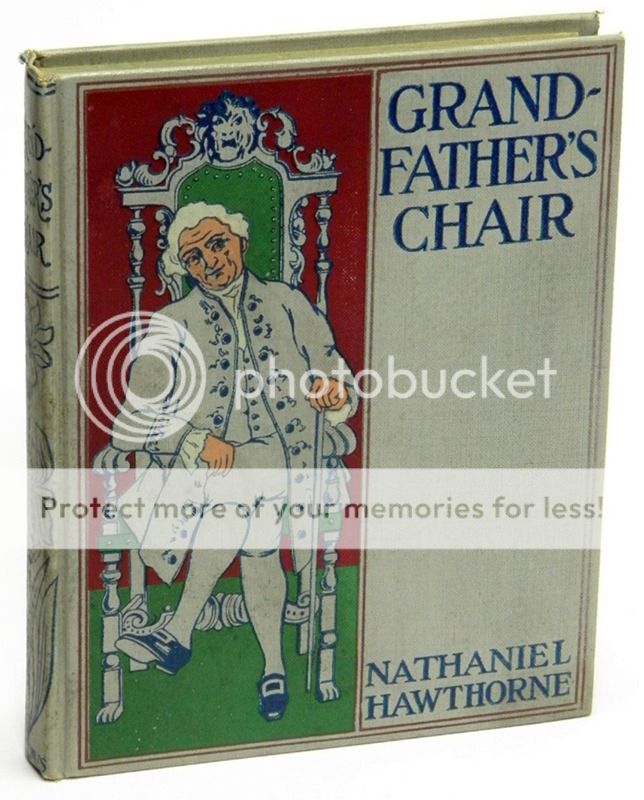 Grandfathers Chair by Nathaniel Hawthorne Illust. 1893  