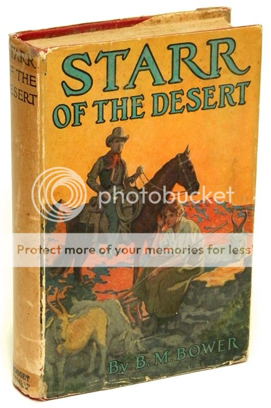 Starr of the Desert by B.M. Bower in hardcover copy w/rare dust jacket 