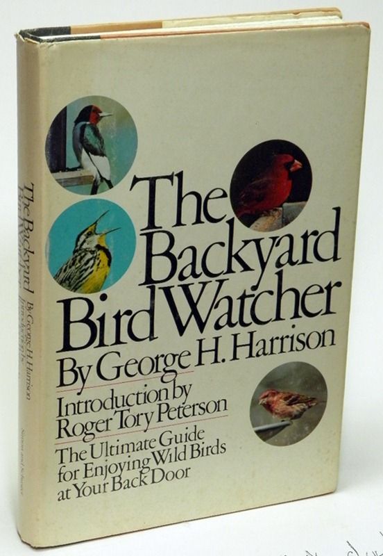 The Backyard Bird Watcher by H. Harrison; 1st Edition HC w/DJ